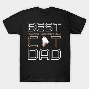 Best Himalayan/Colorpoint Persian Cat Dad T-Shirt